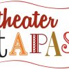 Nieuw: TheaterTapas (Drie gangen diner en twee gangen theater)